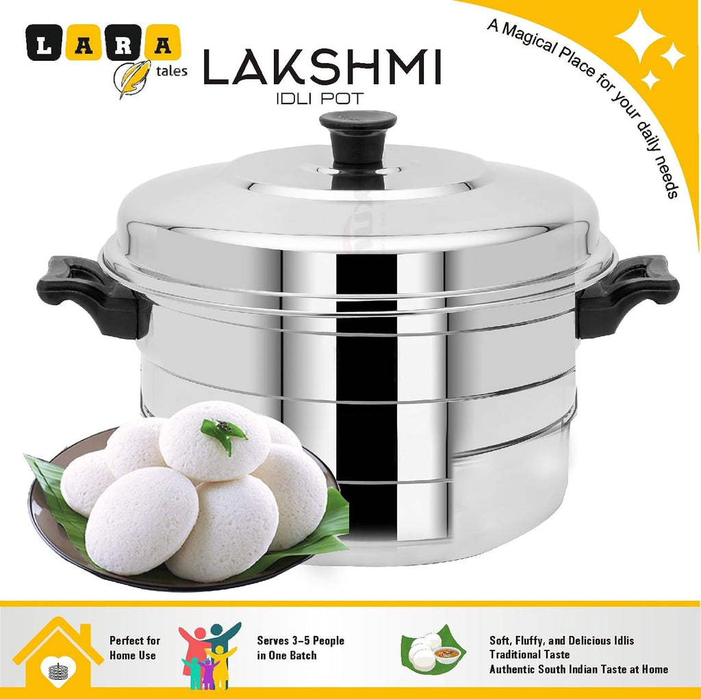Lara Tales LAKSHMI Stainless Steel Idli Pot | 3 Idli Plates + 1 Mini Idli Plate + 1 Dhokla Plate | Heavy Gauge Idly Cooker | Soft & Fluffy Idlis | 3–5 Person Capacity