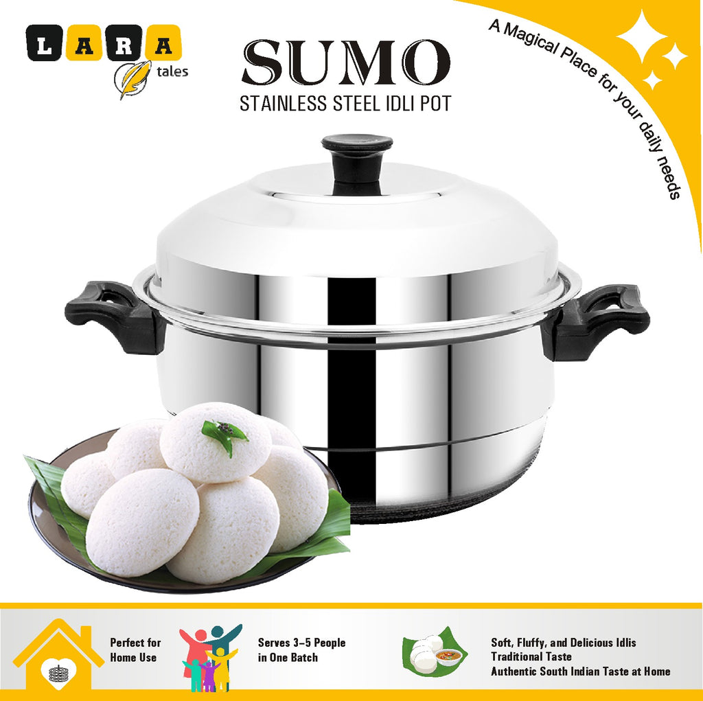 Lara Tales SUMO Stainless Steel Idli Pot by LARA Tales | 3 Idli Plates ( 21 Idlis ) + 1 Mini Idli Plate + 1 Dhokla Plate | Heavy Gauge Steel Idly Cooker | Makes Soft & Fluffy Idlis | 3–5 Person Capacity
